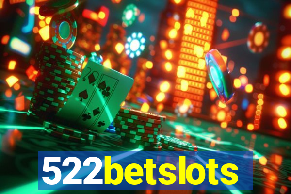 522betslots