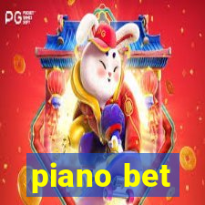 piano bet