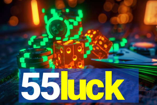 55luck