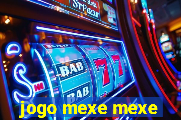 jogo mexe mexe