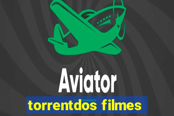 torrentdos filmes