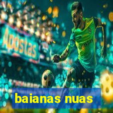 baianas nuas