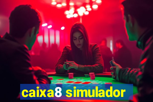 caixa8 simulador