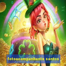 fotoacompanhante santos