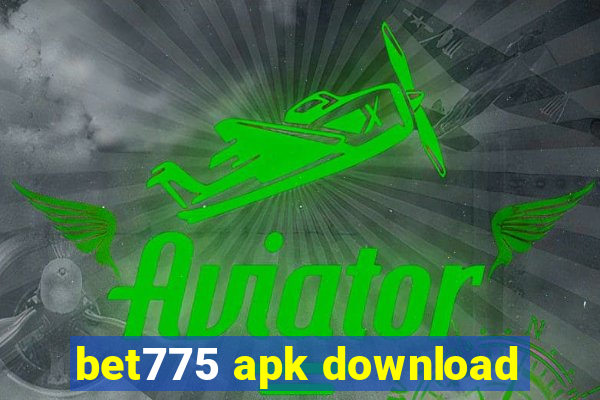 bet775 apk download