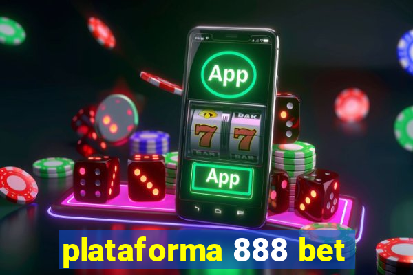 plataforma 888 bet