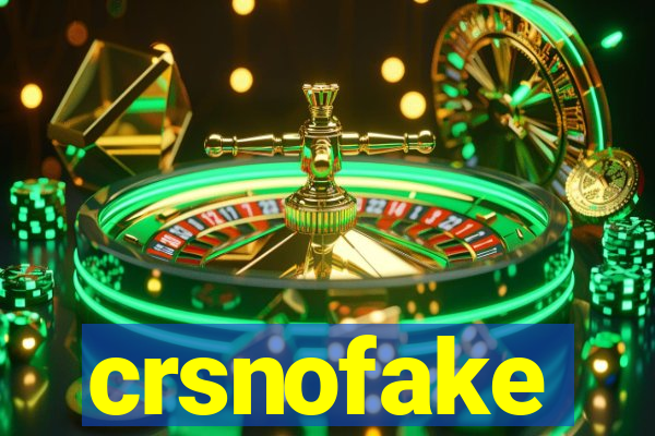 crsnofake