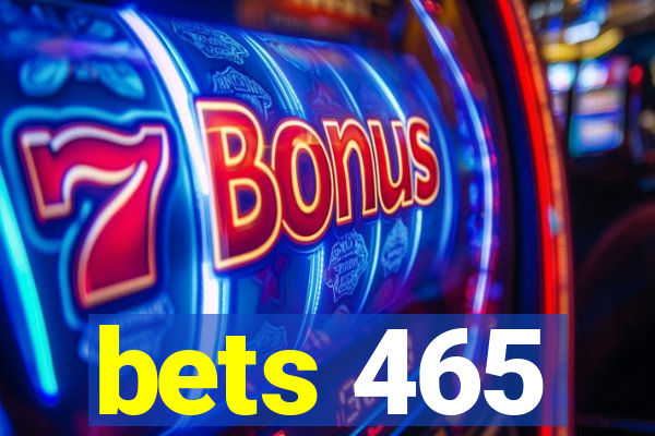 bets 465