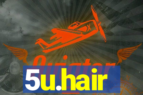 5u.hair