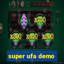 super ufa demo