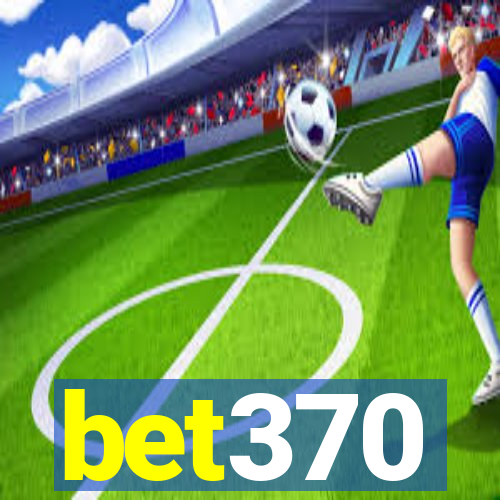 bet370