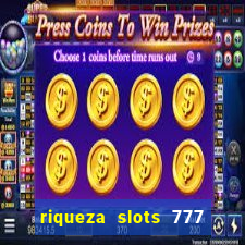 riqueza slots 777 paga mesmo