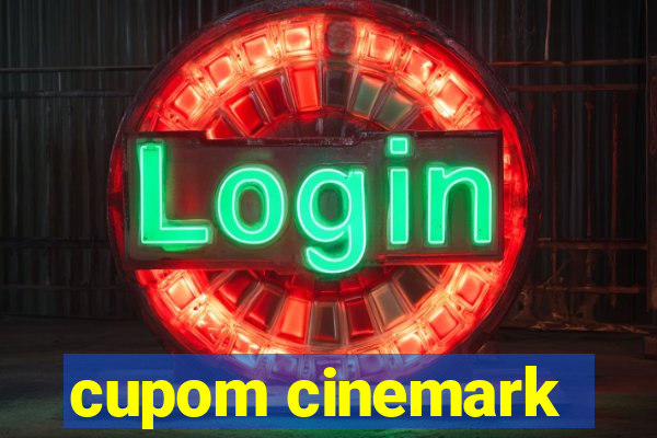 cupom cinemark