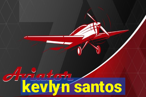 kevlyn santos