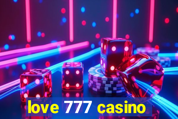 love 777 casino