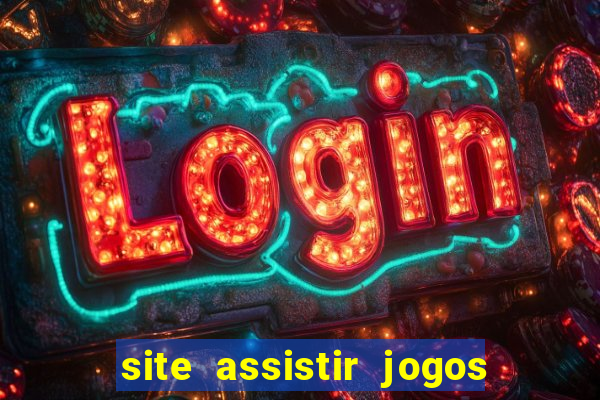 site assistir jogos de futebol