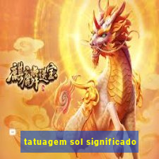 tatuagem sol significado