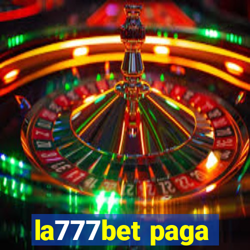 la777bet paga