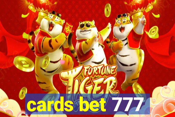 cards bet 777