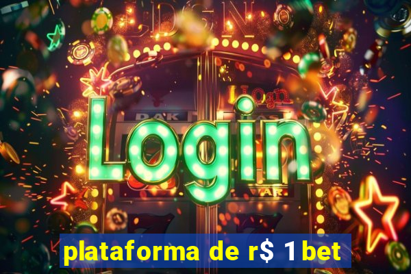 plataforma de r$ 1 bet