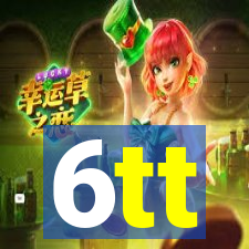 6tt