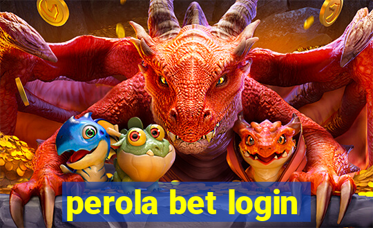 perola bet login