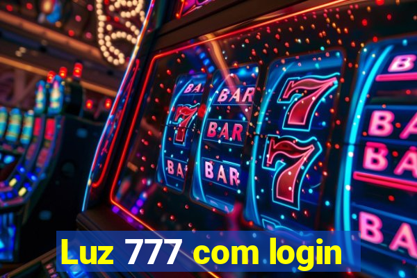 Luz 777 com login