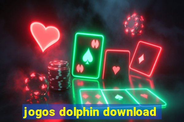 jogos dolphin download