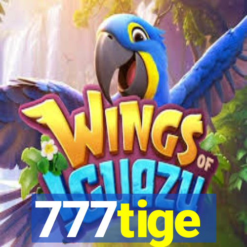 777tige