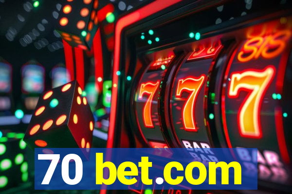 70 bet.com