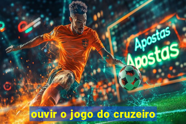 ouvir o jogo do cruzeiro