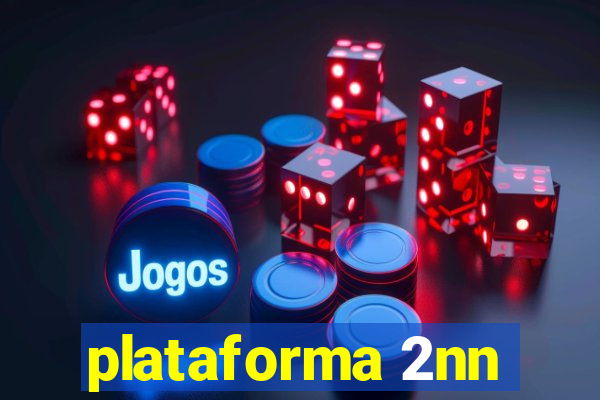 plataforma 2nn