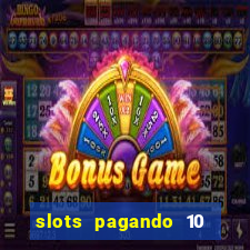 slots pagando 10 no cadastro facebook