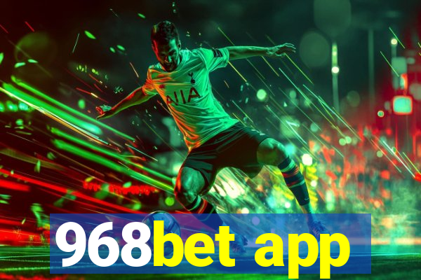 968bet app