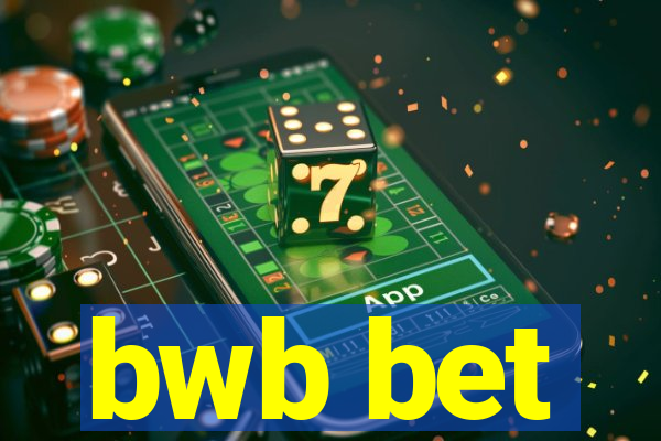 bwb bet