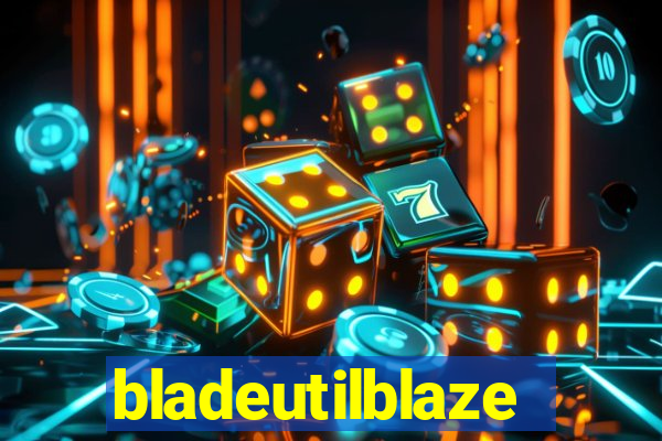 bladeutilblaze