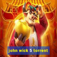 john wick 5 torrent