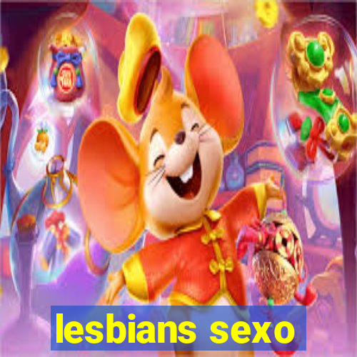 lesbians sexo