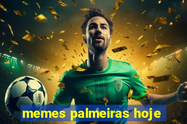 memes palmeiras hoje