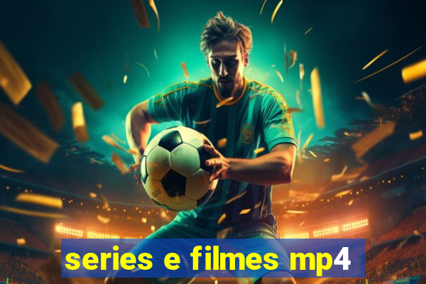 series e filmes mp4