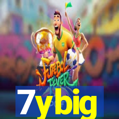 7ybig