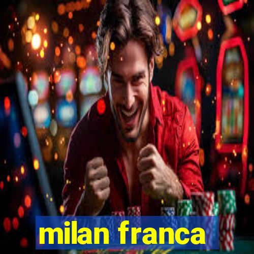 milan franca