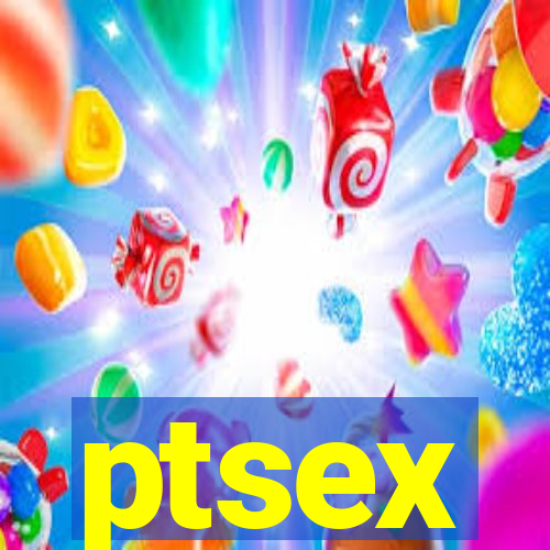 ptsex