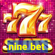 nine bet