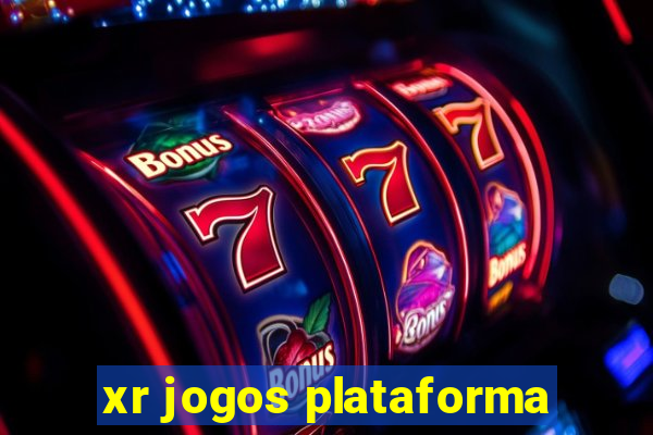 xr jogos plataforma