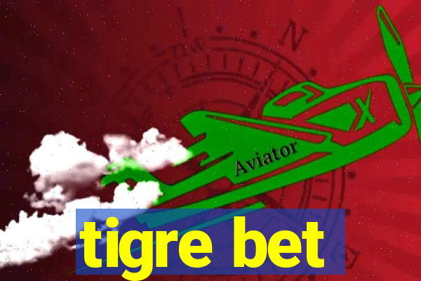 tigre bet