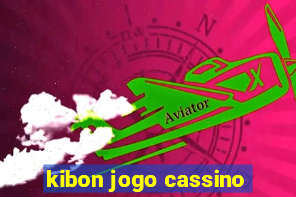 kibon jogo cassino