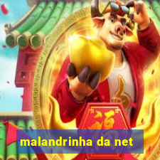 malandrinha da net