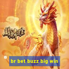 br bet buzz big win