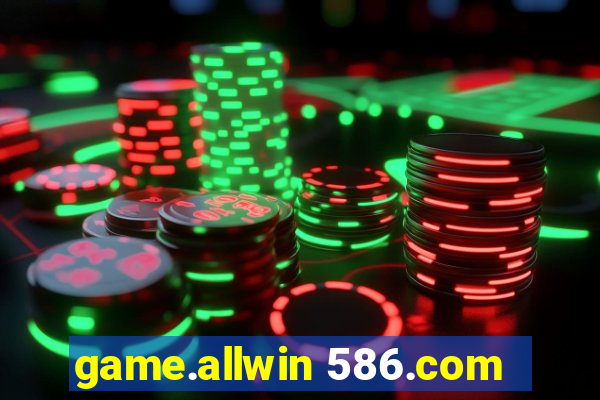 game.allwin 586.com